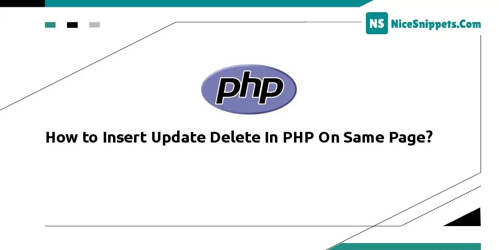 How To Insert Update Delete In Php On Same Page