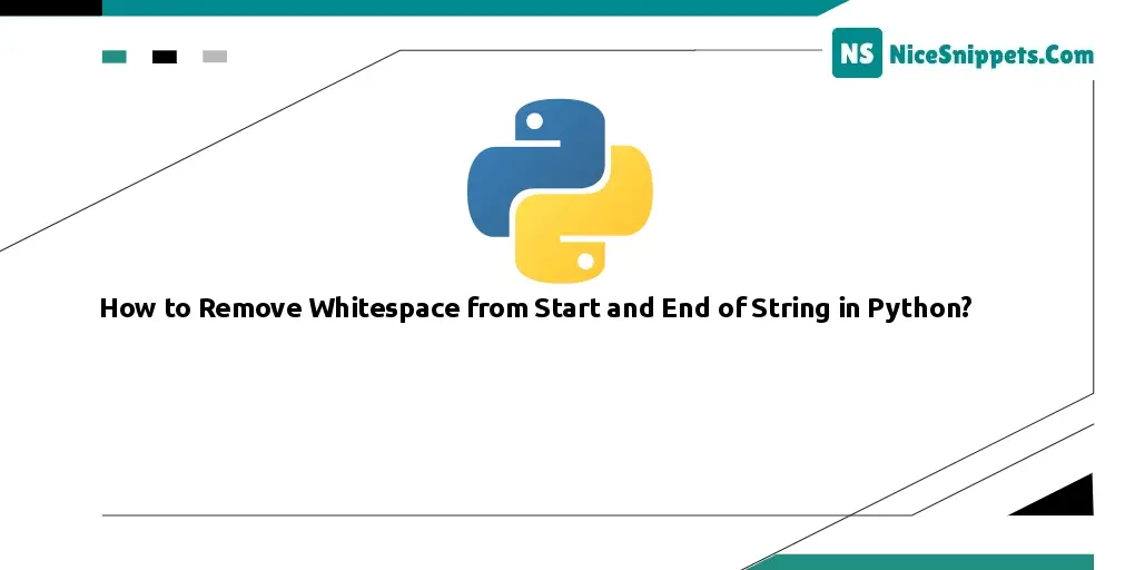 How to Remove Whitespace from Start and End of String in Python?