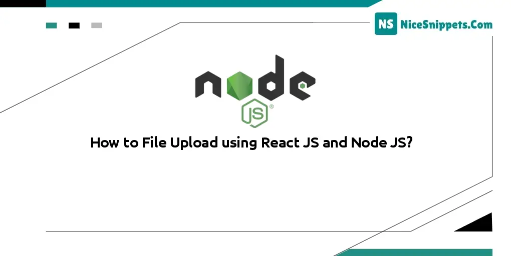 How to File Upload using React JS and Node JS?