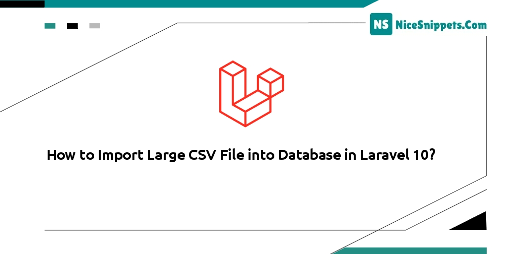 how-to-import-large-csv-file-into-database-in-laravel-10