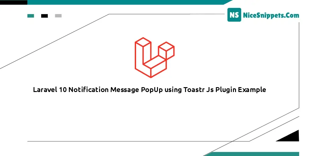 Laravel 10 Notification Message PopUp using Toastr Js Plugin Example