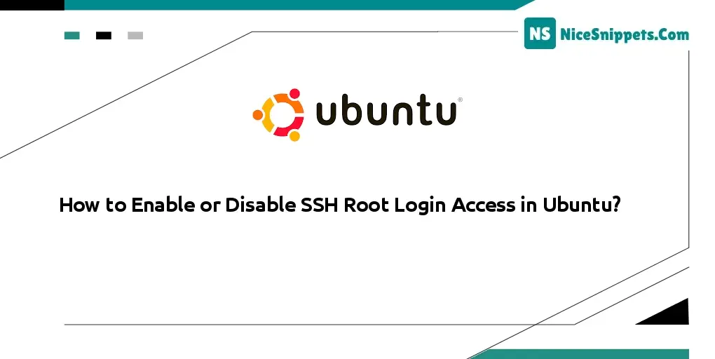 How to Enable or Disable SSH Root Login Access in Ubuntu?