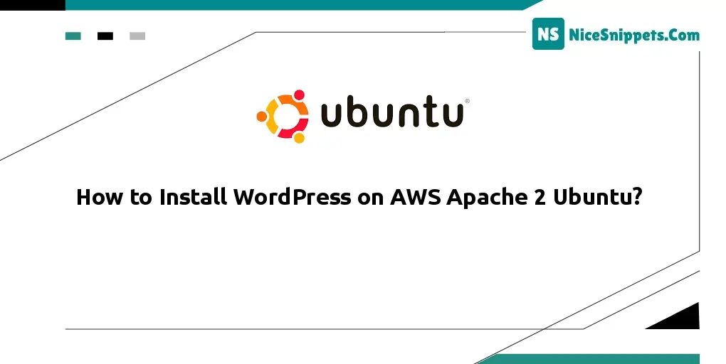 How to Install WordPress on AWS Apache 2 Ubuntu?