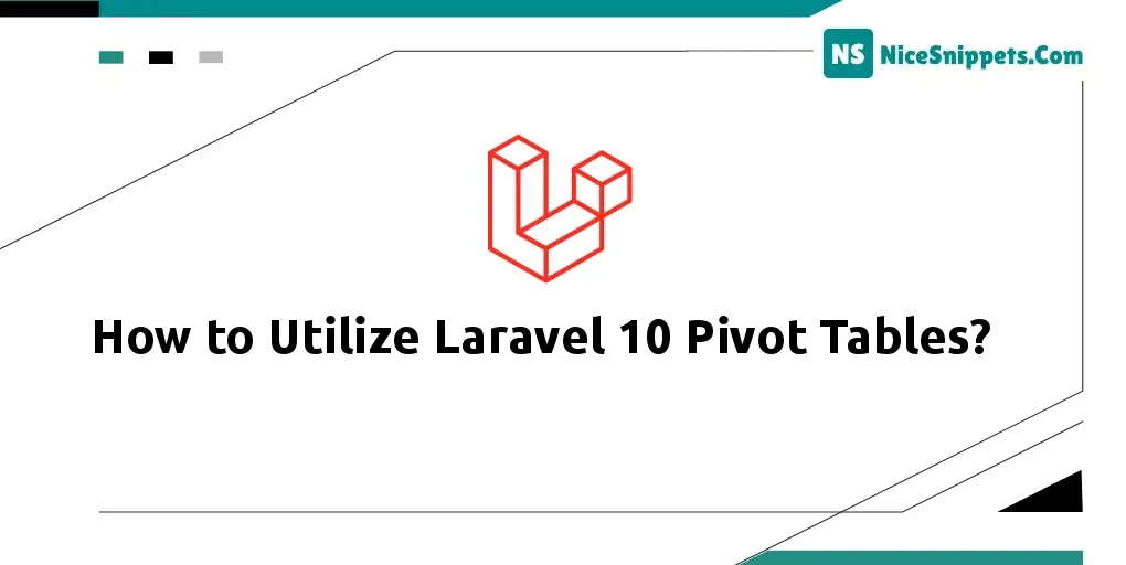 How to Utilize Laravel 10 Pivot Tables?